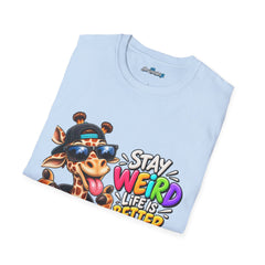 Stay Weird Giraffe Unisex T‑Shirt — "Stay Weird Life Is Better That Way" Colorful Graphic Tee